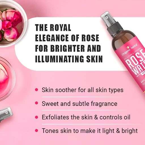 Organic Netra Rose Water with Vitamin C | Exfoliates the Skin and Controls Oil | Excellent for Clearing Away Makeup & Dirt from Pores | Mist Spray for All Skin Type | Paraben and Alcohol Free - 200 ml
