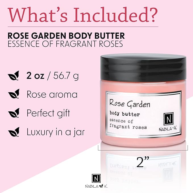 Nabila K - Rose Garden - Body Butter - Daily Moisturizing Skin Care Lotion - Manuka Honey - Shea Butter - Vitamin C - Argan Oil - Deep Hydrating Moisturizer - Natural Ingredients - Body Cream - 2 oz