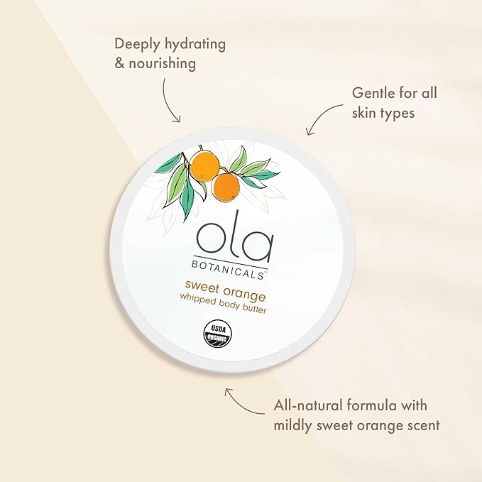 Ola Botanicals Whipped Body Butter (4oz) Sweet Orange, Deeply Hydrate & Nourish, Organic Shea Butter, USDA Organic, Non-GMO