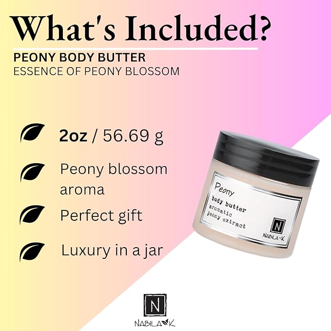 Nabila K Body Butter - Daily Moisturizer for Body Care - Skin Hydrating Deep Moisturizing - Natural Ingredients - Peony - 2 oz
