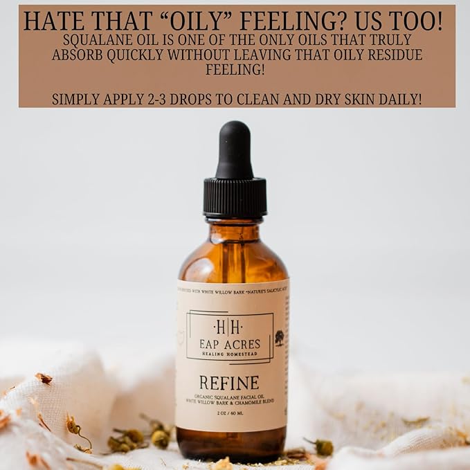 Facial Oil for Dry, Sensitive, Oily, Acne-prone/Mature skin–Organic Squalane oil Infused with Calendula & Chamomile & White Willow Bark–Hydrating, Gentle, Soothing, Refining, Radiant skin (REFINE)
