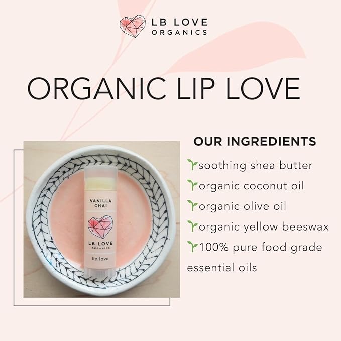 Lip Love | Organic Lip Balm | Organic beeswax and Plant Based | Natural Lip Balm (Vanilla Chai)