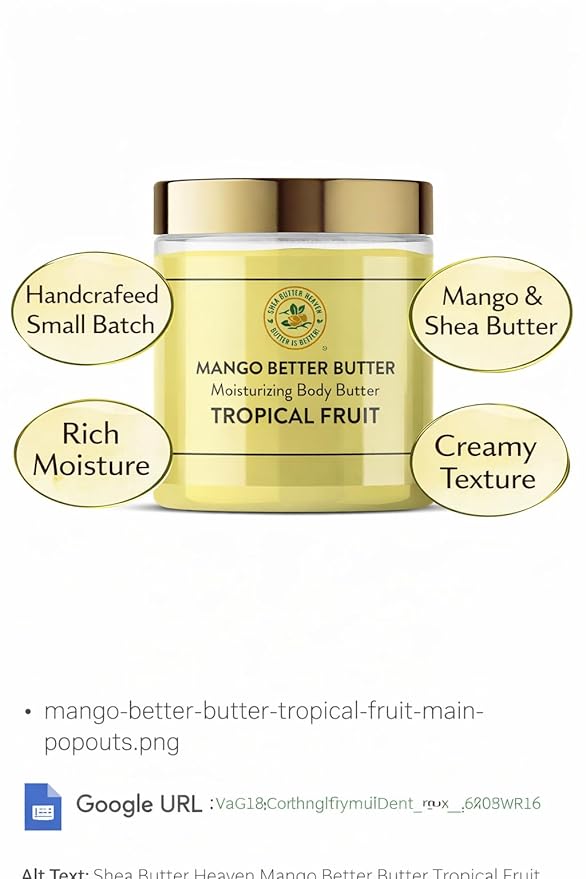Mango Better Butter Moisturizing Body Butter – Tropical Fruit Scent | Handmade Whipped Body Butter for Dry Skin | Shea Butter Heaven