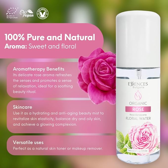 Essences Bulgaria | Organic Rose Floral Water 4.7 Fl Oz | 140ml | Rosa damascena | 100% Pure and Natural | Anti-Age Refreshing Beauty Mist | Alcohol-Free | Makeup Remover | Hydrating | Vegan