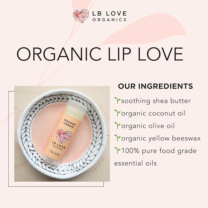 Lip Love | Organic Lip Balm | Organic beeswax and Plant Based | Natural Lip Balm (Orange Cream)