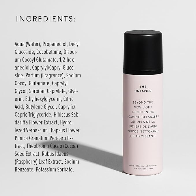 The Untamed Beyond the New Light Brightening Foaming Cleanser – Hydrating Facial Cleanser for Sensitive Skin –Gentle Daily Face Wash with Hibiscus, Pomegranate & Cacao – 4.2 fl oz