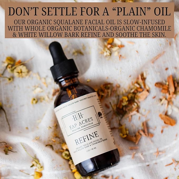 Facial Oil for Dry, Sensitive, Oily, Acne-prone/Mature skin–Organic Squalane oil Infused with Calendula & Chamomile & White Willow Bark–Hydrating, Gentle, Soothing, Refining, Radiant skin (REFINE)