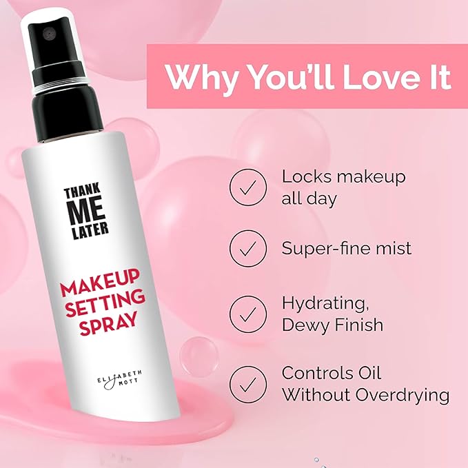 Elizabeth Mott Thank Me Later 3-in-1 Dewy Makeup Setting Spray – Hydrating & Long-Lasting Fine Mist with Niacinamide for a Radiant Glowy Look – Lightweight, Cruelty-Free, Travel-Size Face Spray, 30ml
