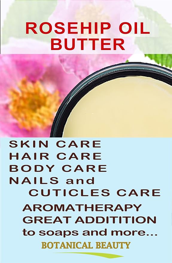 Botanical Beauty ROSEHIP OIL BUTTER ROSE HIP Pure Natural Virgin Unrefined RAW for FACE, SKIN, BODY, DAMAGED HAIR, NAILS. Rich in vitamin E (16 Fl Oz 480 ml)