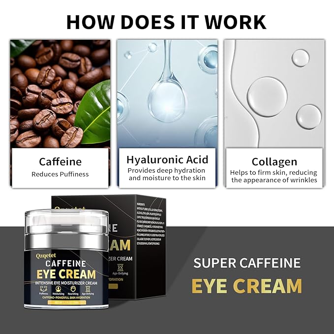 Caffeine Eye Cream, Under Cream for Puffiness and Bags Under Eyes Firming, Reduce Dark Circles Wrinkles Fine Lines - Anti Aging