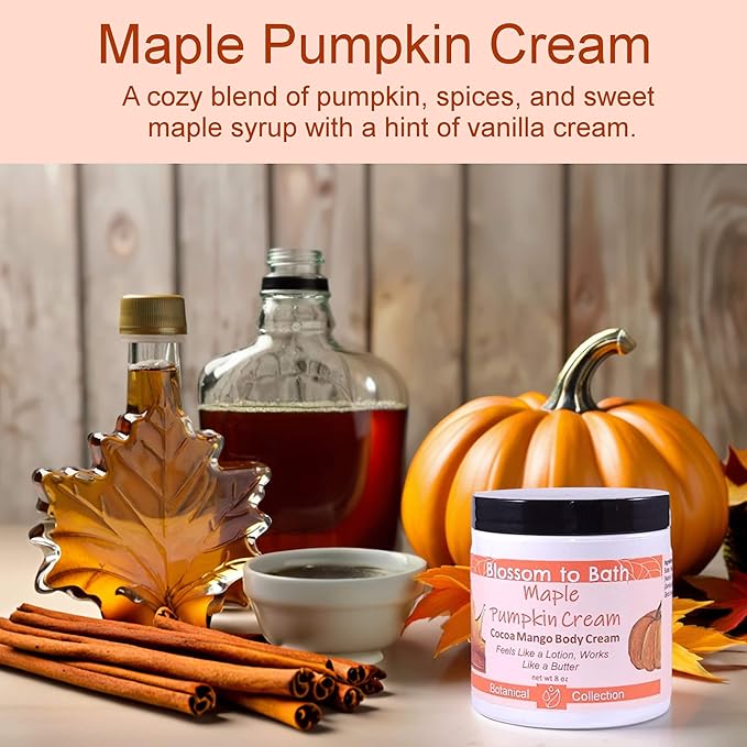 Blossom to Bath Maple Pumpkin Cream Cocoa Mango Body Cream (8 Ounce) - Natural Fragrance - Feels Like A Lotion And Works Like A Butter with a Sweetly Spiced Scent