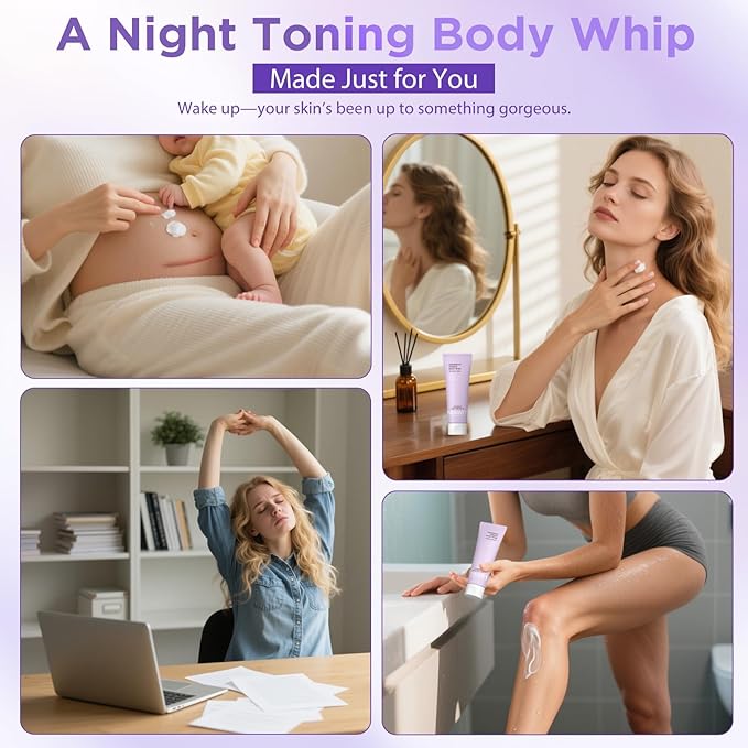 Overnight Toning Body Whip for Loose Skin & Cellulite – Firming and Tightening Body Cream for Arms, Thighs & Belly, Hydrating Anti-Wrinkle Moisturizer for Crepey Skin