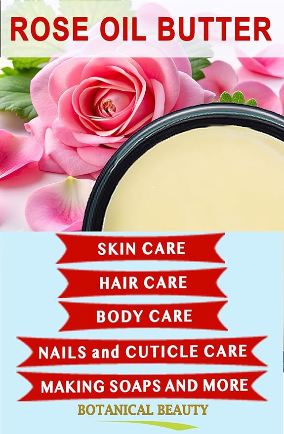 Botanical Beauty ROSE OIL BUTTER 100% Natural Rose Essential Oil in Shea Nut Butter for FACE SKIN BODY HAIR NAILS Beauty Skin Moisturizer Oil Butter Skin Nourishing (16 Fl Oz 480 ml)