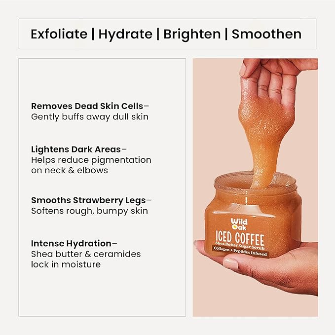 WildOak Iced Coffee Shea Butter Sugar Body Scrub | With Collagen & Peptides | Tan Removal | Lightens Dark Area - Neck & Elbows | Smoothen Bumpy Legs & Hands | Hydrating & Exfoliating Scrub | 10.58 oz